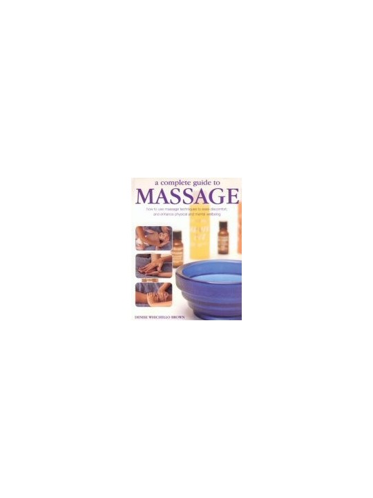 Massage - a complete guide